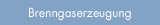 Brenngaserzeugung