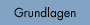 Grundlagen