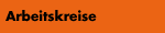 Arbeitskreise